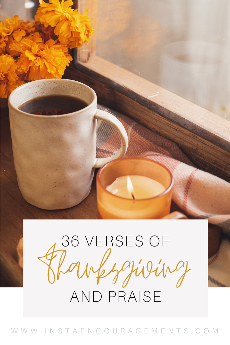 36 Verses of Thanksgiving & Praise