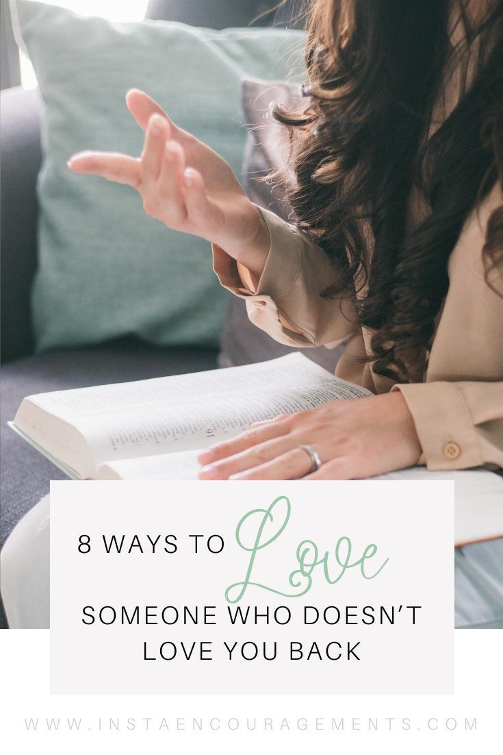 8 Ways To Love Someone Who Doesn’t Love You Back