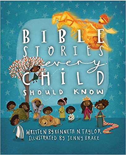 ​Bible Stories Every Child Should Know