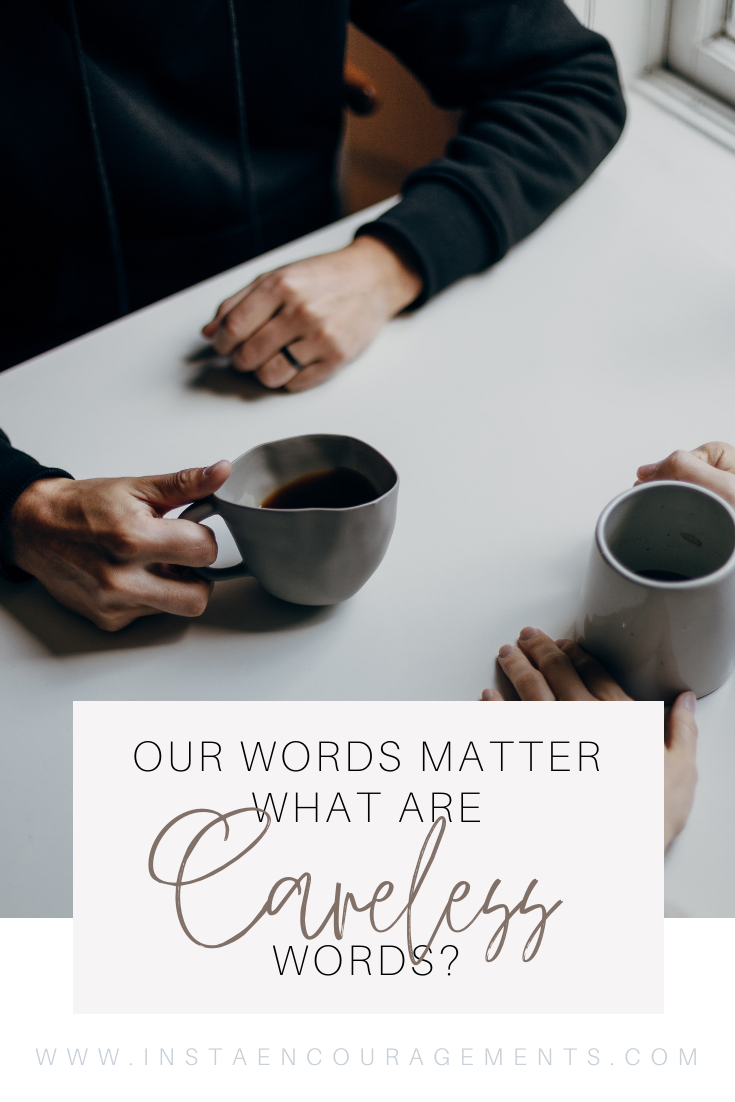 Our Words Matter: What Are Careless Words?