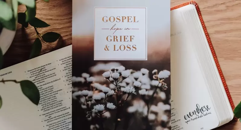 Gospel Hope in Grief & Loss