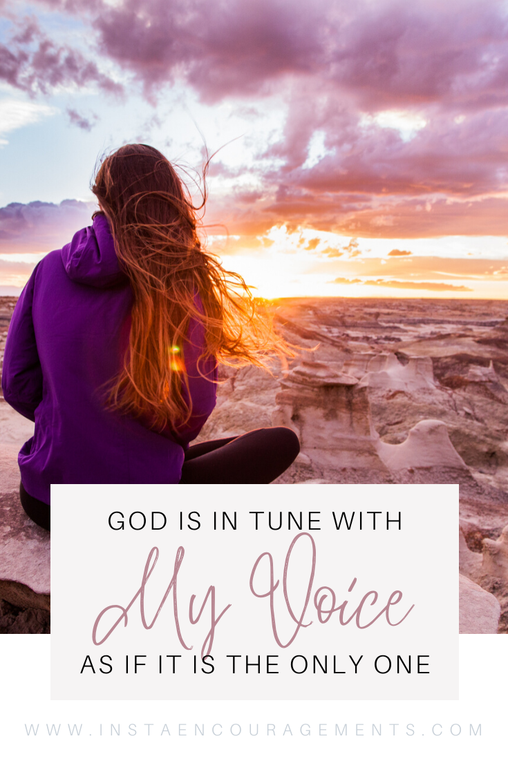 God is in Tune With My Voice As if it is The Only One