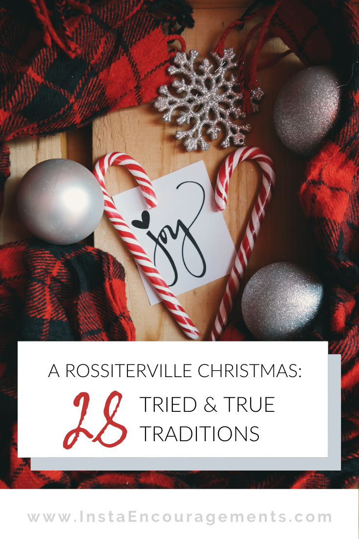 A Rossiterville Christmas: 28 Tried & True Traditions