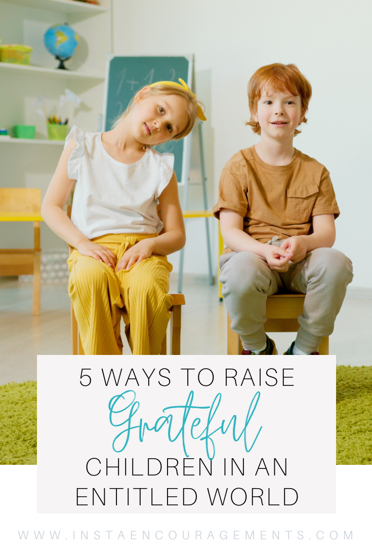 5 Ways to Raise Grateful Children in an Entitled World