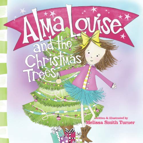 Alma Louise and the Christmas Trees