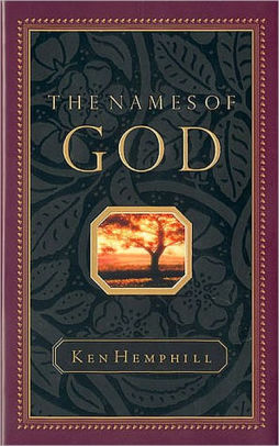 The Names of God by Ken Hemphill