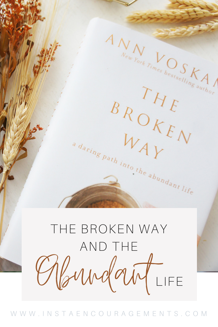 The Broken Way and the Abundant Life