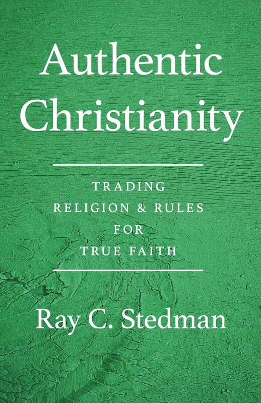 ​Authentic Christianity: Trading Religion and Rules for True Faith