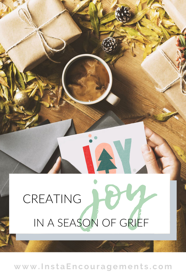 Creating JOY in a Season of Grief