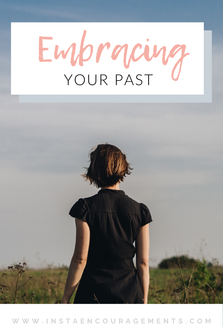 Embracing Your Past