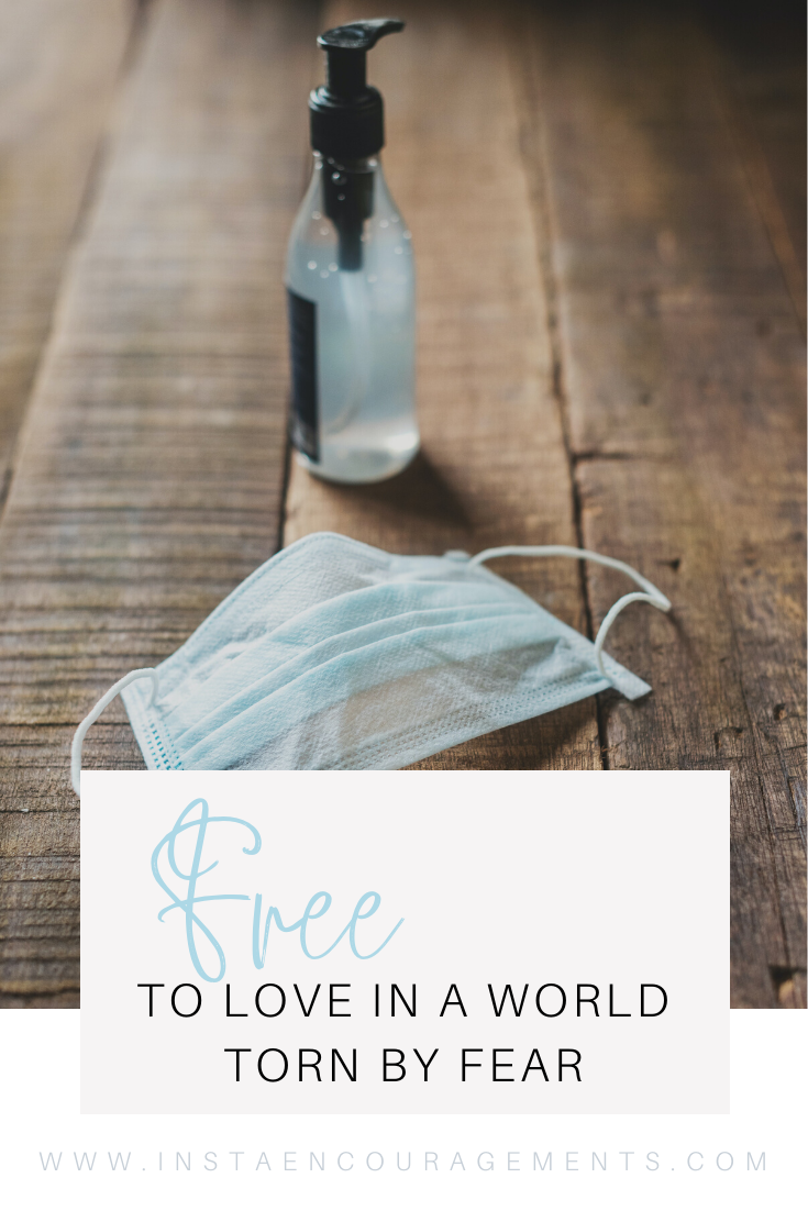 ​Free to Love in a World Torn by Fear