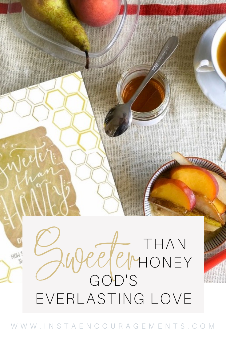 Sweeter Than Honey: God's Everlasting Love