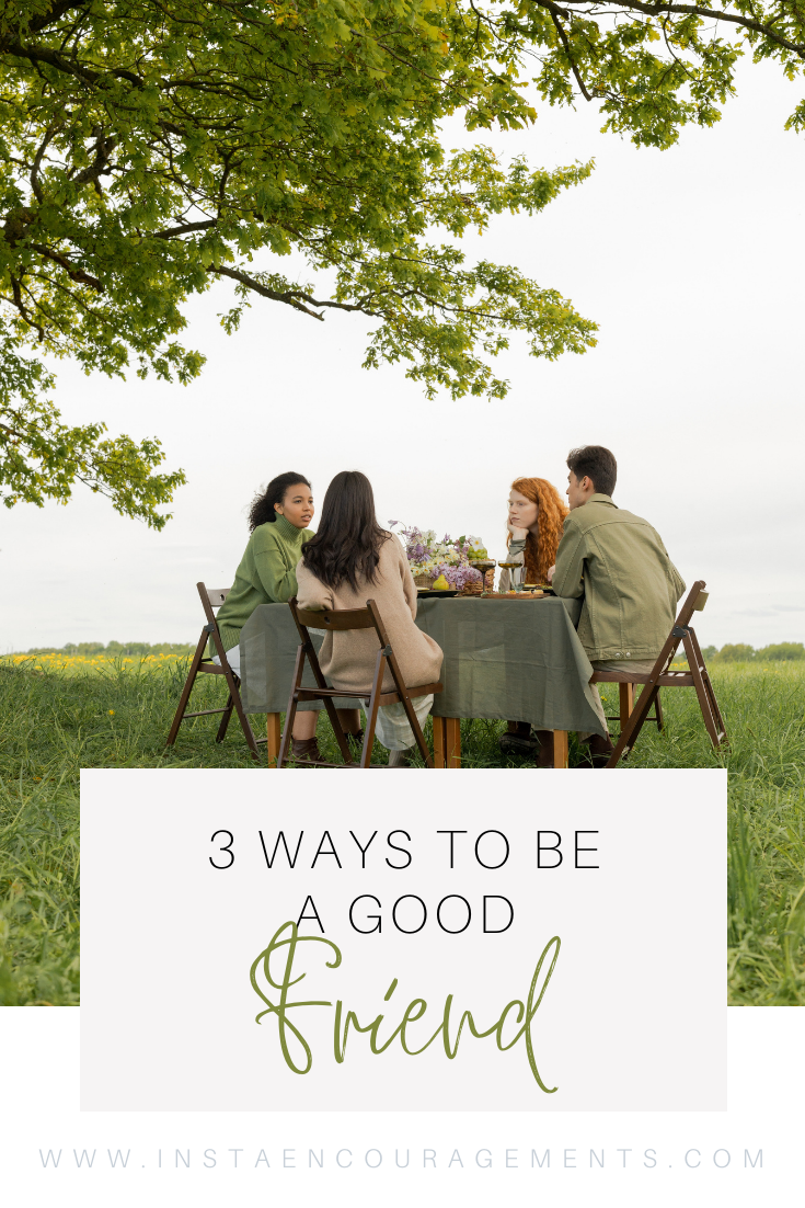 ​3 Ways to be a Good Friend