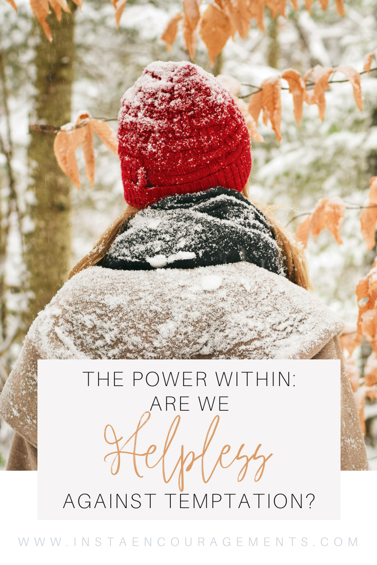 ​The Power Within: Are We Helpless Against Temptation?