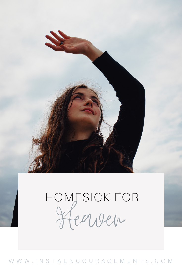 Are you homesick for #Heaven? This is not a sign that your #faith is weak. “No amount of faith in #God will change the fact that we are homesick exiles pining for another place, a place where He is. #Jesus is our Homeland.” --Elyse Fitzpatrick Behind every happiness, there’s a longing for something better. Behind all of my tears, there’s a knowledge that there is something better. It's pain mixed with #hope--happiness mixed with disappointment, and I’ve never had a word for it before. #goodreads