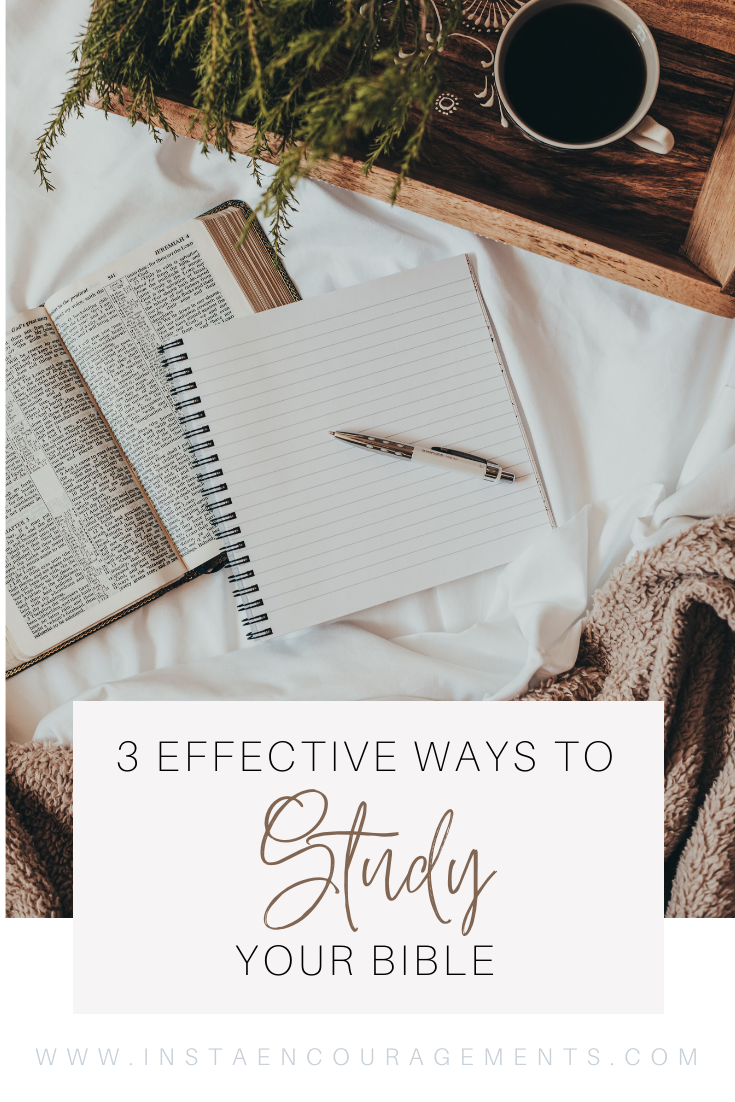 3 Effective Ways to Study Your Bible