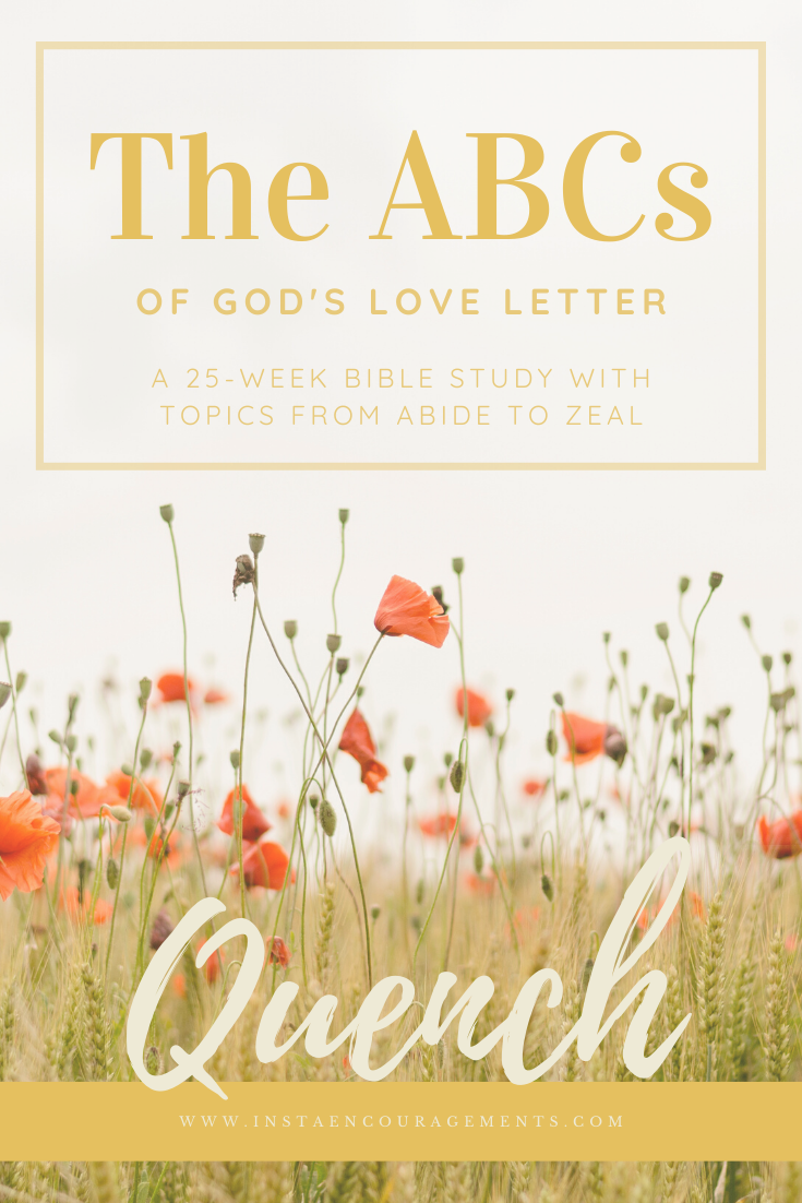 The ABCs of God's Love Letter: Quench