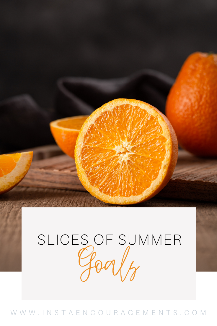 Slices of Summer: ​Being teacher has always granted the summertime to take a break from the hectic schedule of sports and school calendars. Our family has enjoyed this time in many different ways. When I was a stay at home mom I would plan out special free activities for each week. We would pick a special Bible program to use in family devotions or plan an incentive plan complete with rewards for reading and personal devotions. Such treasured memories have been made during these times.