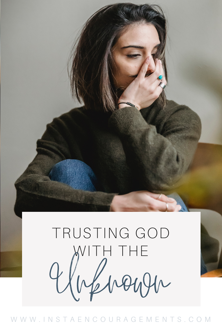 Trusting God with the Unknown